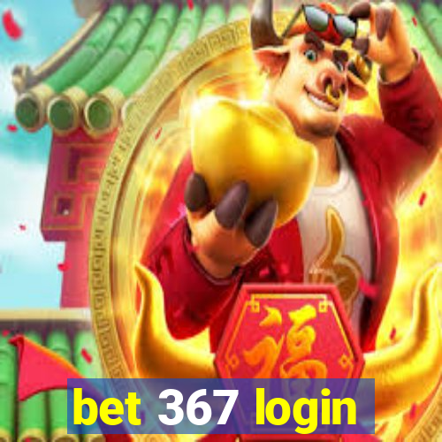 bet 367 login